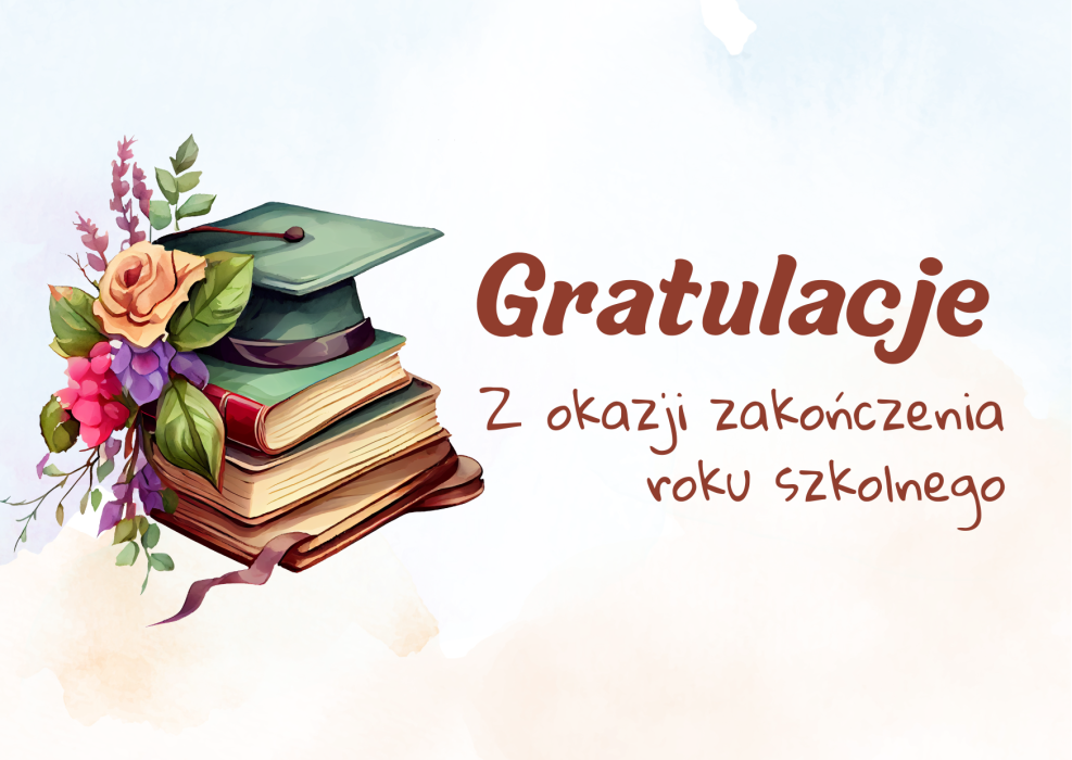 Gratulacje z okazji zakończenia roku szkolnego.png